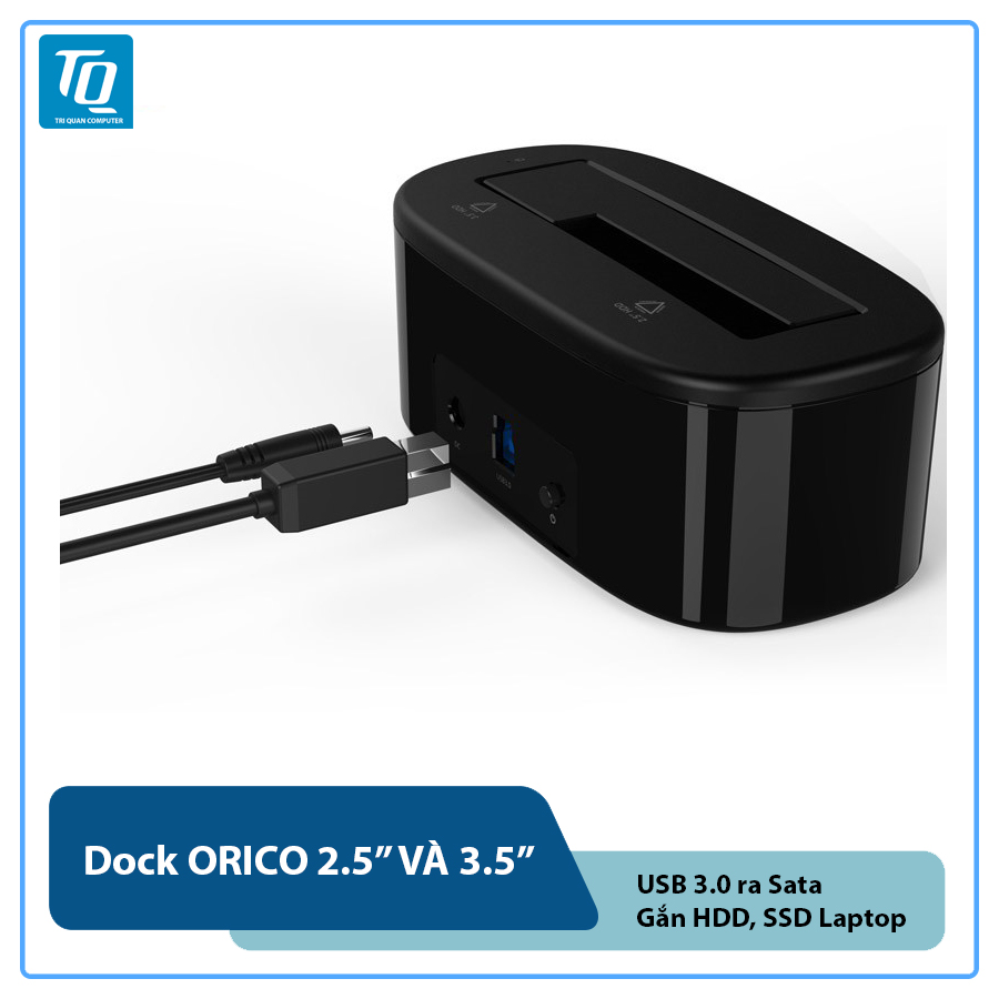 Dock hdd orico 6218us3 hỗ trợ ổ cứng 3’5 & 2’5 ra cổng usb 3.0