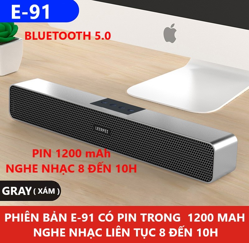 Loa thanh Bluetooth. 2 Phiên bản. E -91 pin trong 1200mAh Nghe nhạc 10h. Và Phiên Bản S-A06 Sử Dụng dây nguồn có két nối Blueooth. Loa TIVI, Loa Vi Tính hộ gia đình Âm thanh 4D, 4loa kết hợp Âm siêu Trầm, Loa Thanh Bluetooth