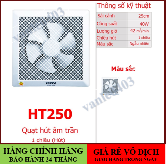 Quạt hút âm trần senko ht250 lỗ khoét 30x30cm hàng chính hãng