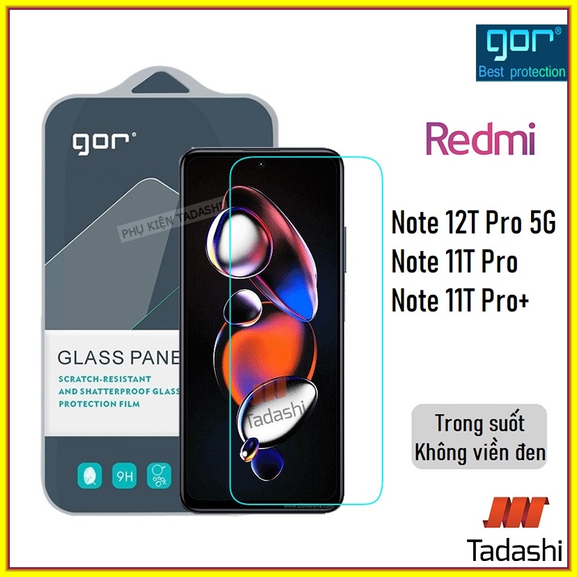Kính cường lực gor xiaomi redmi note 12t pro 5g, redmi note 11t pro/ 11t pro+, redmi note 11e/ note 11e pro trong suốt hạn chế bám vân tay, 9h/ vát 2.5d - chính hãng gor