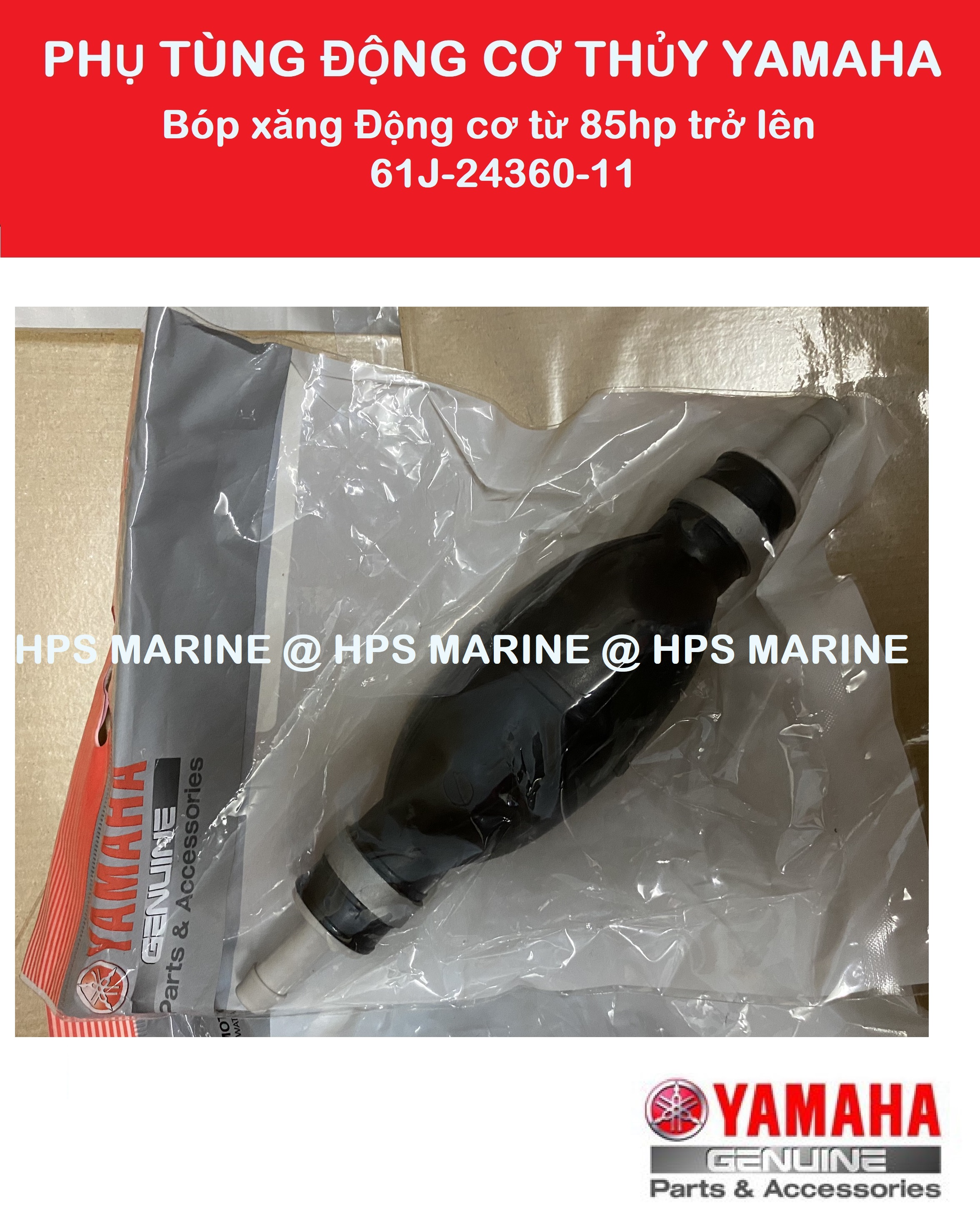 Phụ tùng Động cơ thủy YAMAHA, Bóp xăng từ 85hp trở lên (61J-24360-11)
