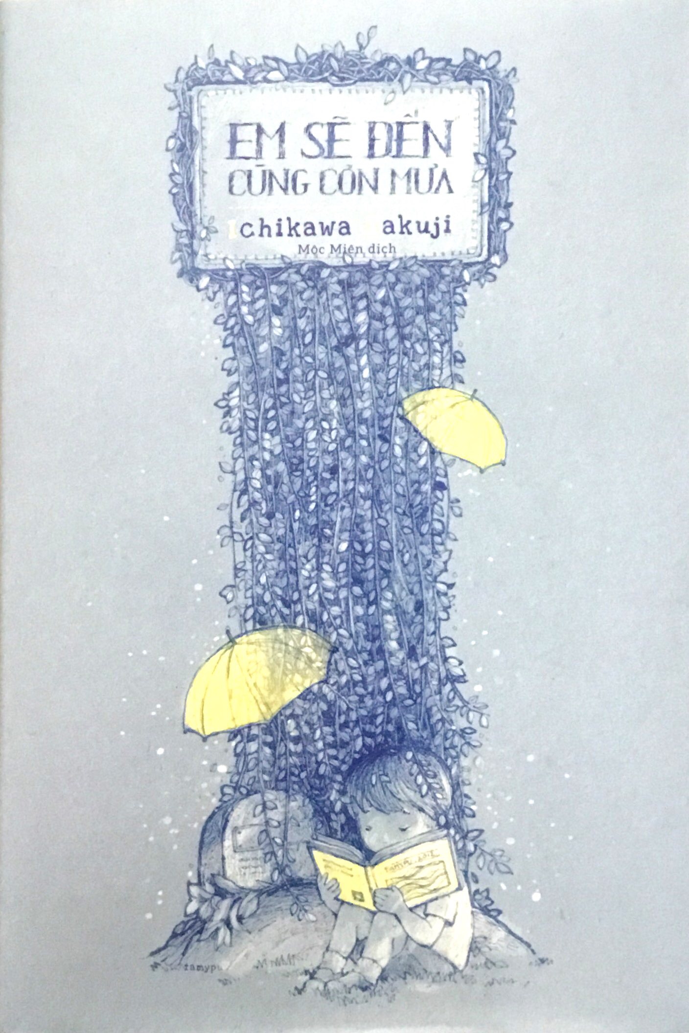 Fahasa - Em Sẽ Đến Cùng Cơn Mưa (Tái Bản 2018)