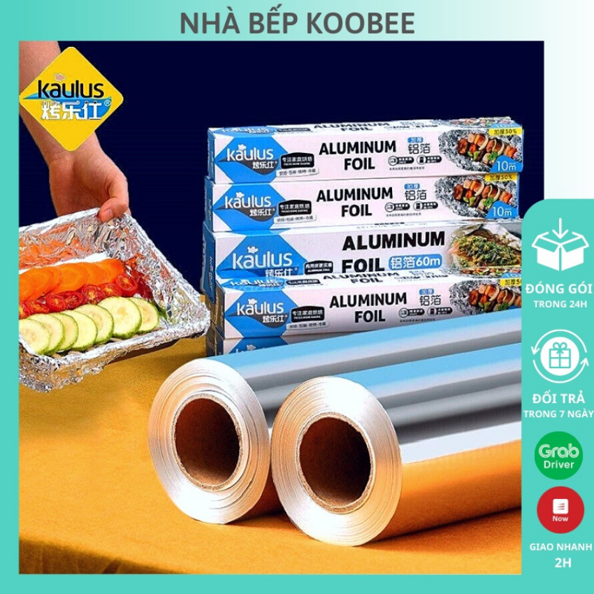 Cuộn giấy bạc nướng nhôm 10 mét kaulus bọc thực phẩm dùng cho nồi chiên không dầu, lò nướng