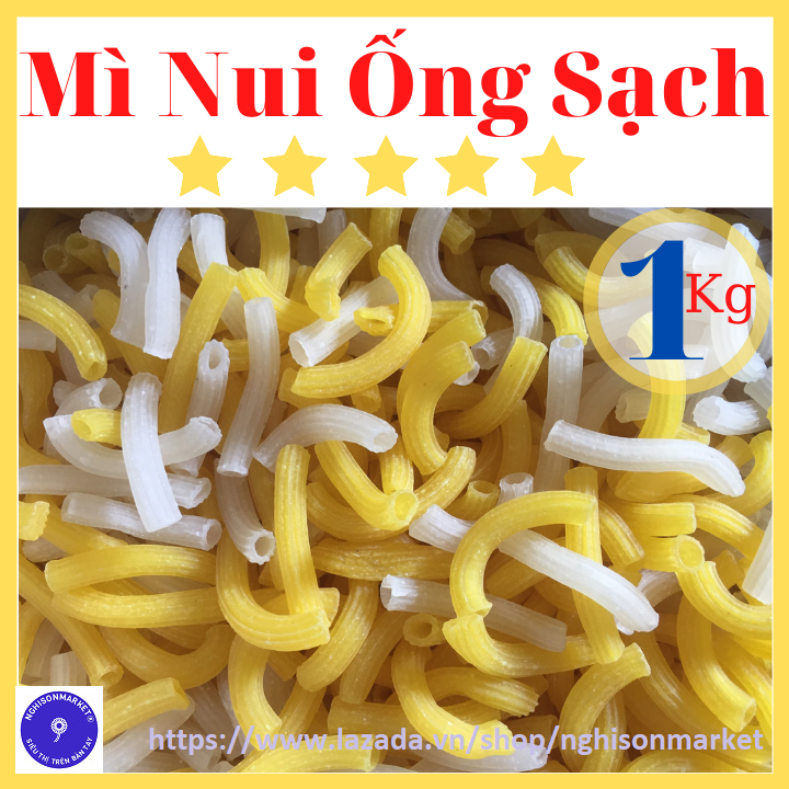 Nui ống mì sạch ngon 1kg