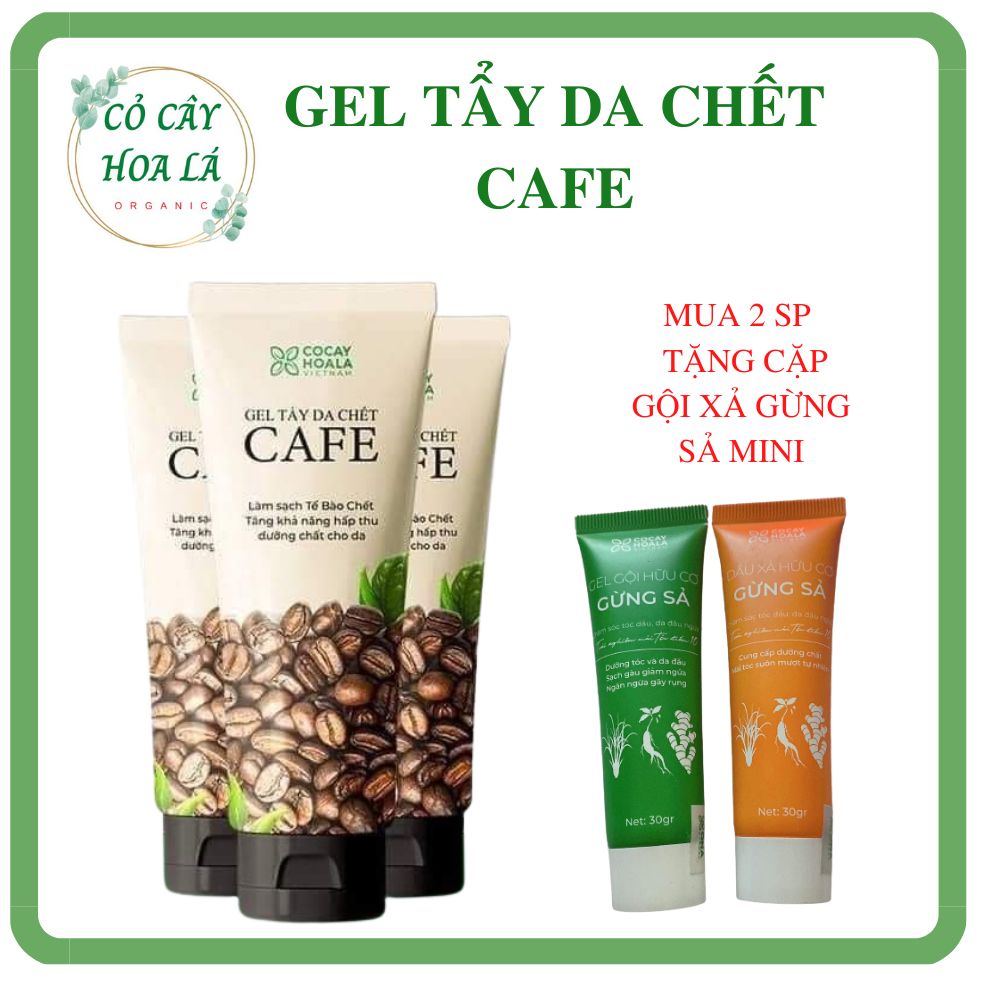 Gel tẩy da chết cafe.