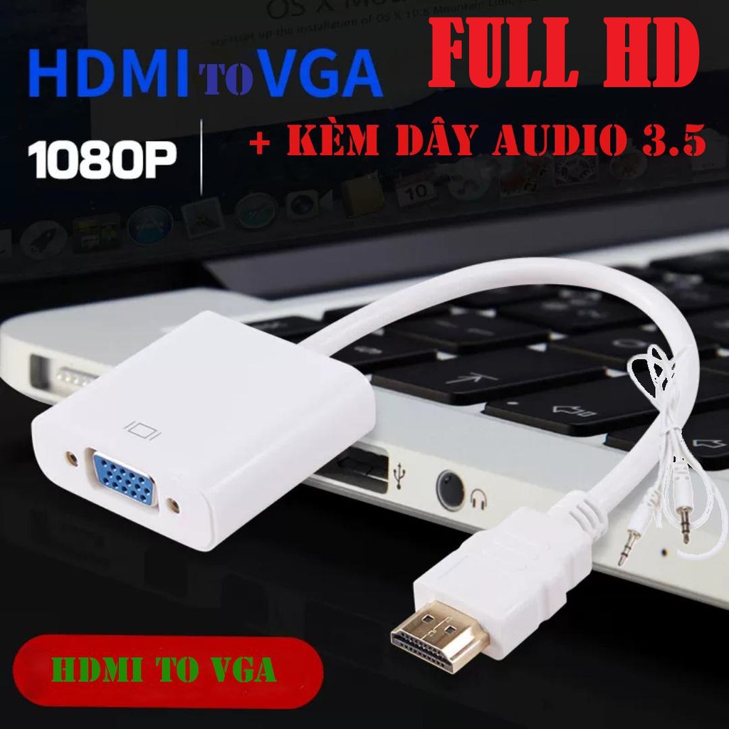 Cáp chuyển đổi HDMI sang VGA kèm dây audio 3.5-Bộ đầu chuyển cổng HDMI ra VGA giắc HDMI to VGAdây máy chiếu