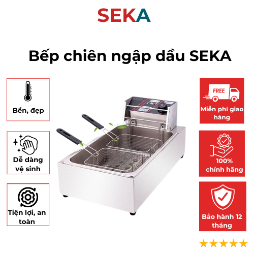 Bếp chiên nhúng điện Seka-Sunny 6L, 12L inox cao cấp, chiên ngập dầu bảo hành 12 tháng