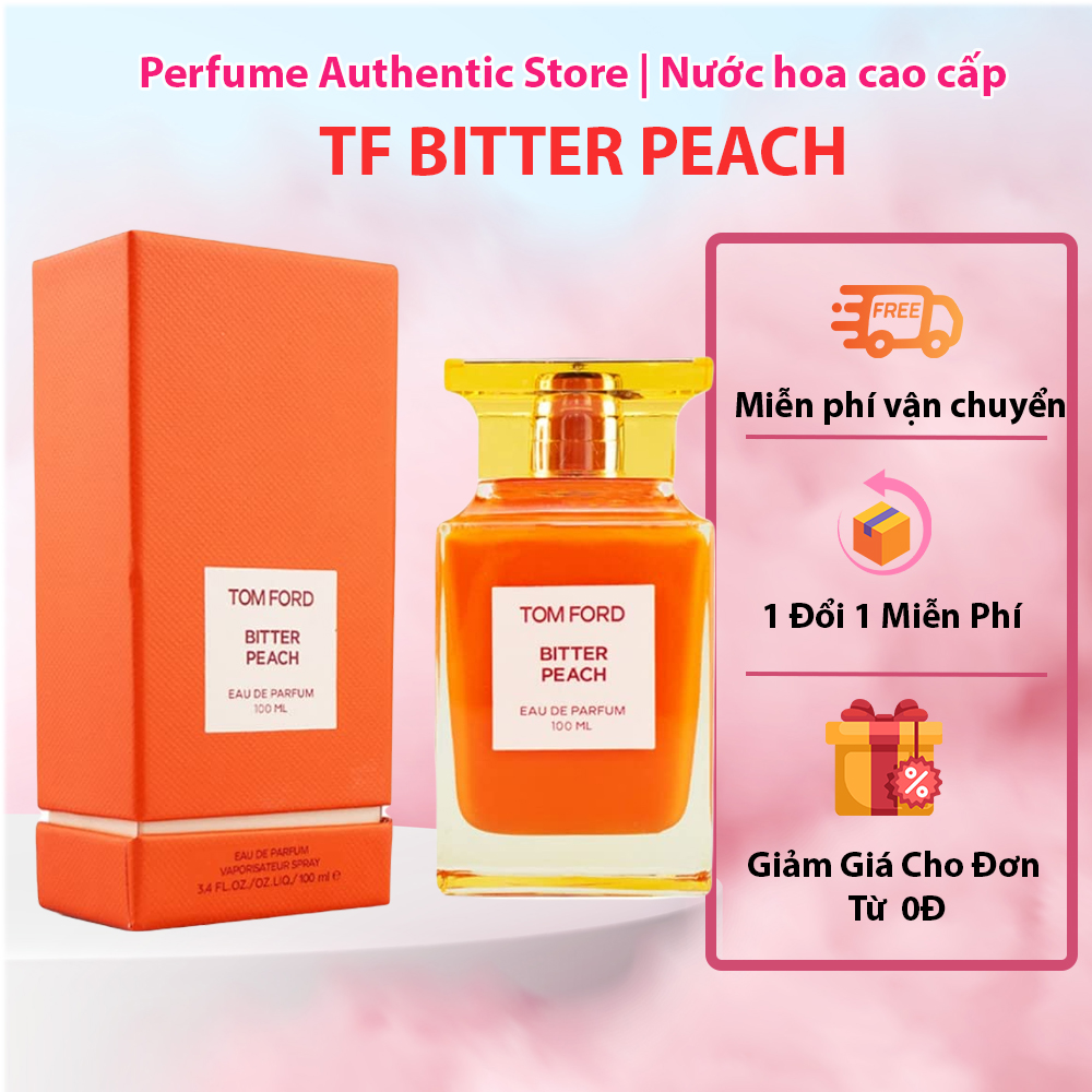  Nước Hoa Nữ TF Bitter Peach | Ngọt Ngào & Quyến Rũ | VIP Perfume 