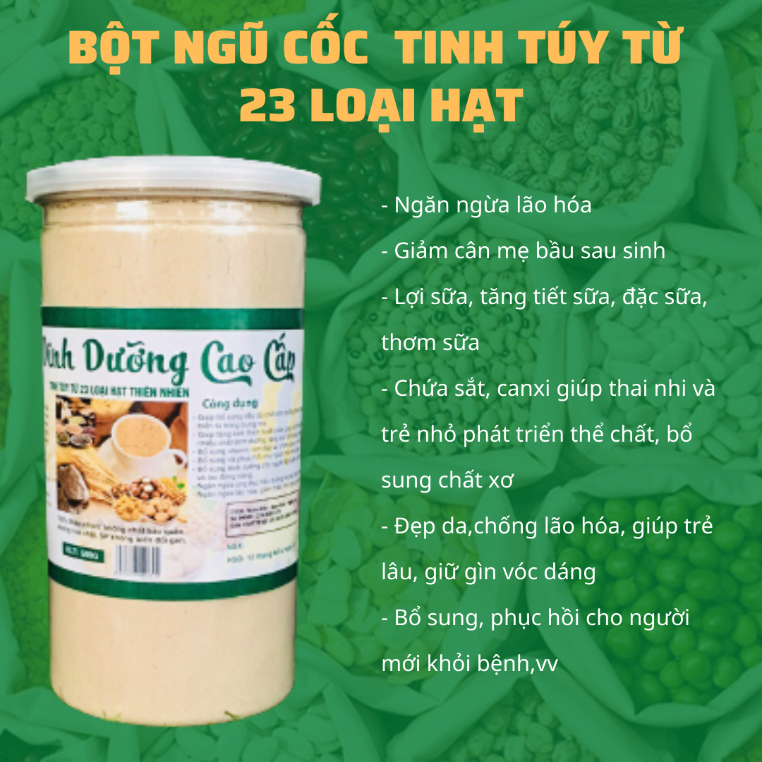 Bột ngũ cốc cao cấp- bột ngũ cốc lợi sữa mẹ bầu- bột ngũ cốc tinh túy từ 23 loại hạt