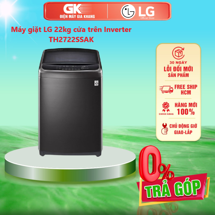 Máy giặt LG 22kg cửa trên Inverter TH2722SSAK - GIAO TOÀN QUỐC - FREESHIP HCM