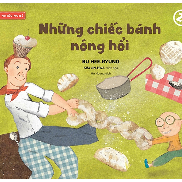 Fahasa - bé biết nhiều nghề - những chiếc bánh nóng hổi