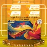 Google Tivi Skyworth Full HD 43 Inch 43E5600G - GIAO TOÀN QUỐC - CHỈ MIỄN PHÍ HCM