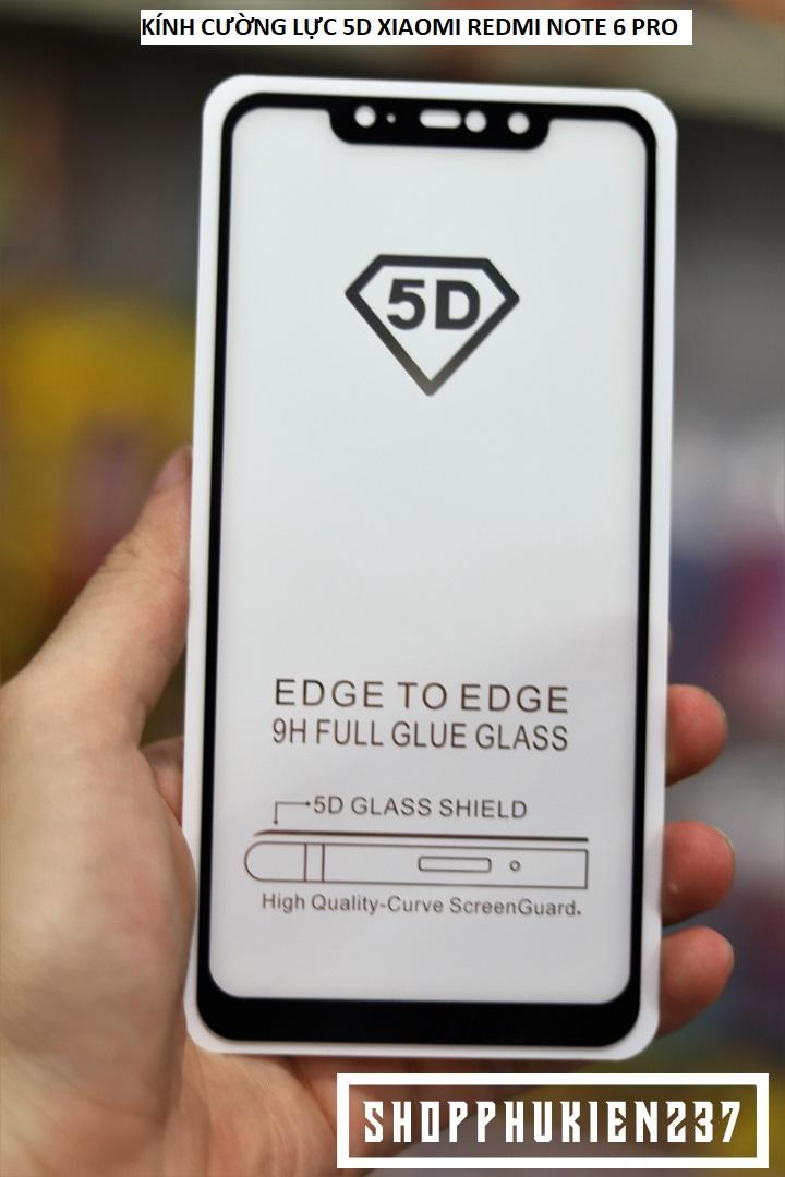 [HCM]KÍNH CƯỜNG LỰC XIAOMI REDMI NOTE 6 PRO KÍNH FULL 5D CAO CẤP