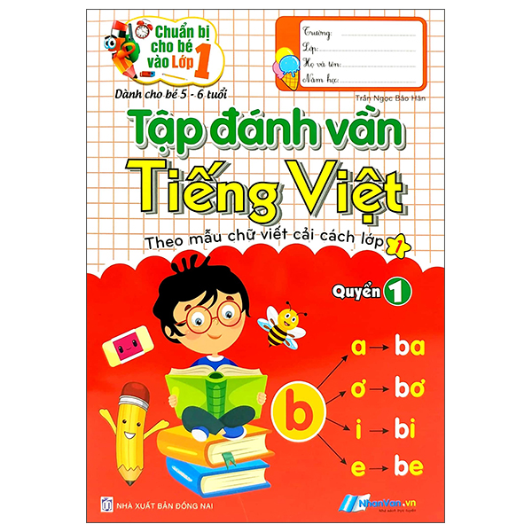 Sách Fahasa - Chuẩn Bị Cho Bé Vào Lớp 1 - Tập Đánh Vần Tiếng Việt - Quyển 1 (Tái Bản)