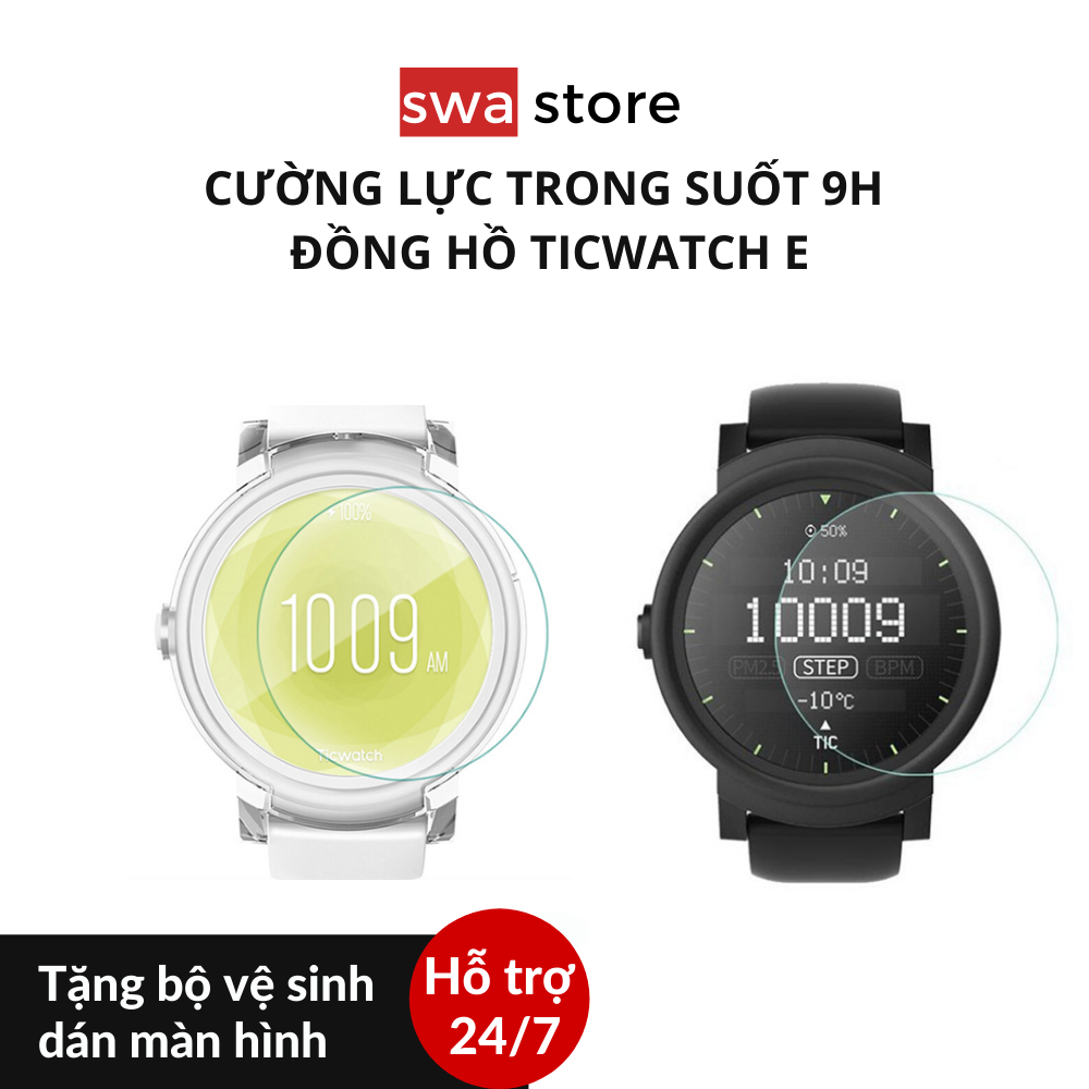Dán màn hình cường lực Ticwatch E tặng kèm kit vệ sinh màn SWASTORE