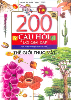 Fahasa - thế giới thực vật - 200 câu hỏi & lời giải đáp