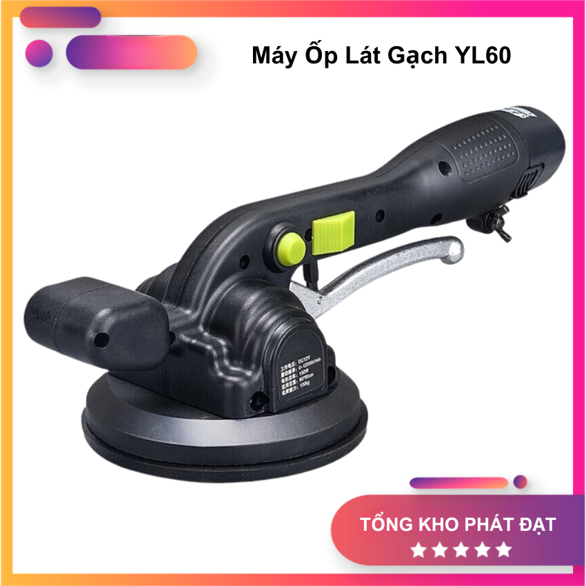 Máy Ốp Lát Gạch YL60 - Hai Chức Năng Đầm Rung Hít Gạch - Bảo Hành 6 Tháng