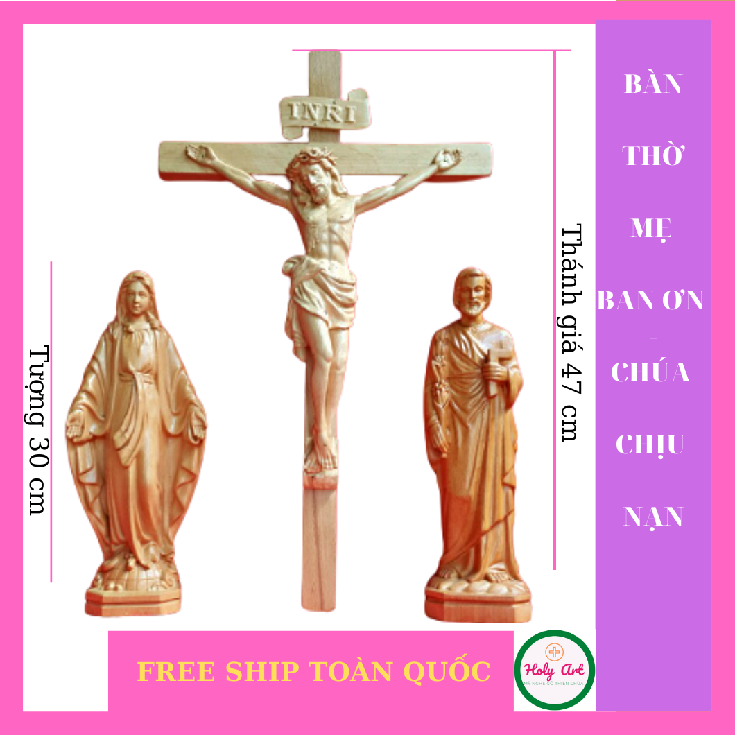 Bàn thờ Chúa Chịu nạn bằng Gỗ Mẹ Ban ơn, nhập từ Châu Âu kích thước tượng cao 30x9cm, Thánh giá cao 47cm, tượng thờ phụng