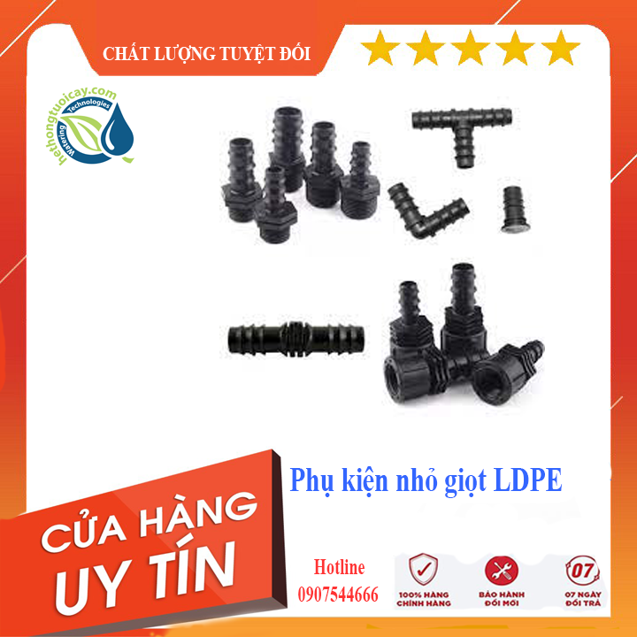 Phụ kiện cho hệ thống tưới Ldpe 16mm - 20mm, sản phẩm đa dạng về mẫu mã, kích cỡ, chất lượng tốt