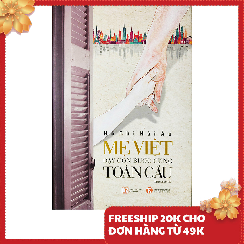 Sách nuôi dạy con - Mẹ Việt dạy con bước cùng toàn cầu