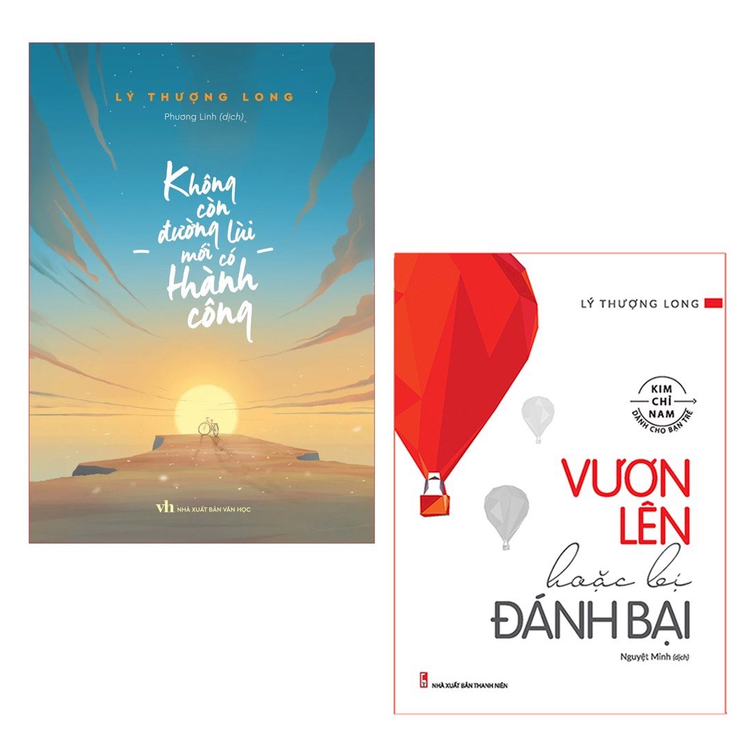 Sách: combo không còn đường lùi mới có thành công+vươn lên hoặc bị đánh bại