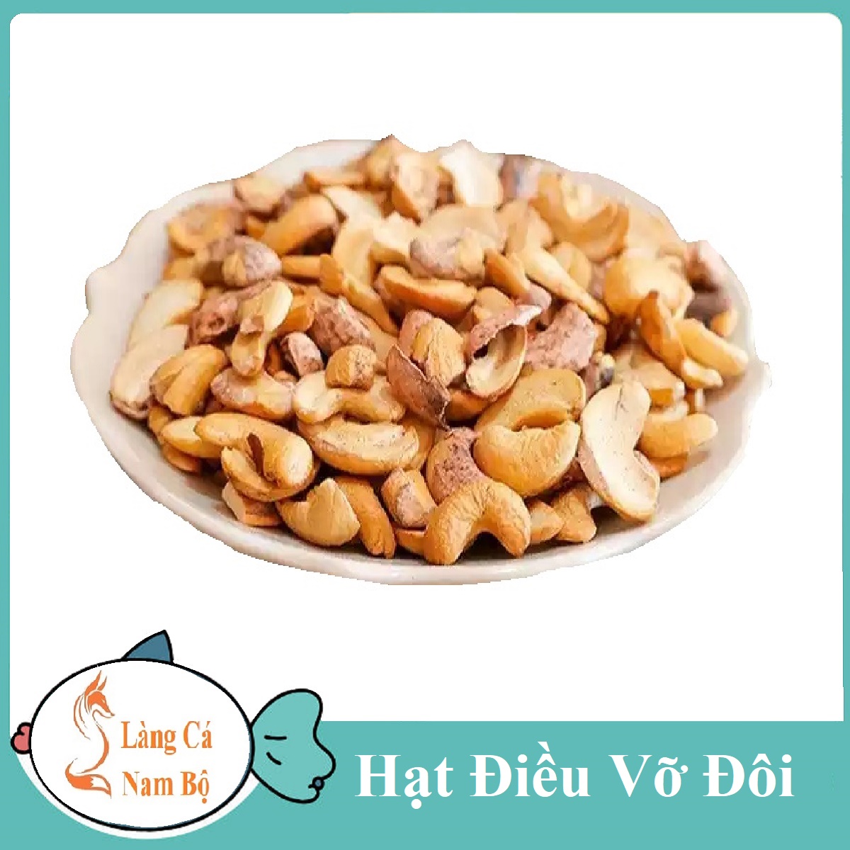 Hạt điều vỡ rang muối giòn ngọt béo đặc sản bình phước