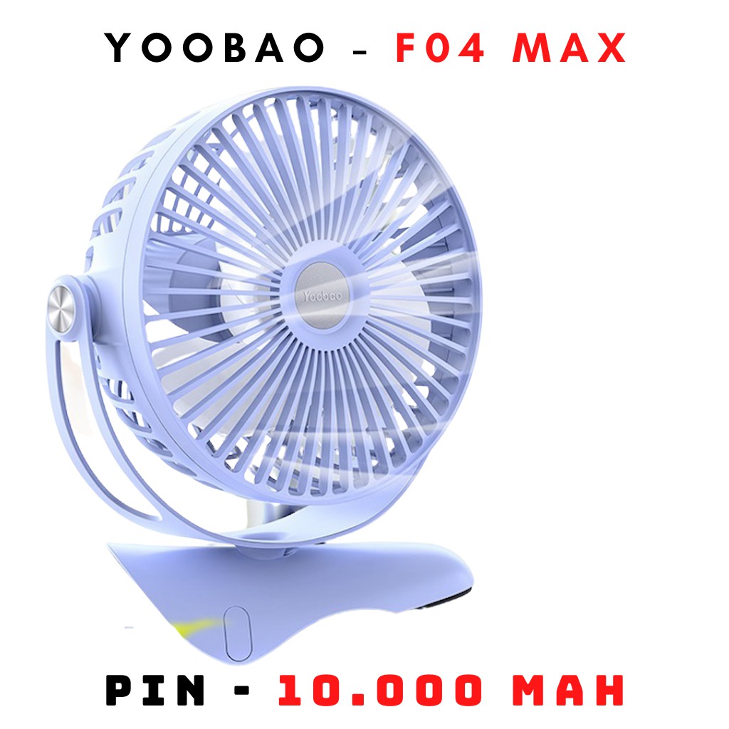 Quạt sạc tích điện yoobao f04 6400mah - f04 max 10.000mah để bàn hay kẹp bàn xoay 360 độ đa năng tiện dụng