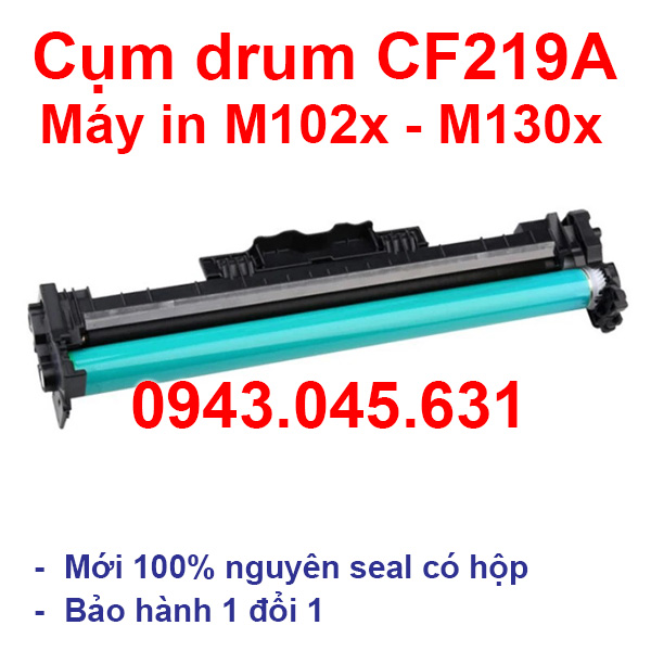 Cụm drum 19A - Cụm trống 19A (Có VAT) dùng cho máy in HP Laserjet M102, M102A, M102W, M130, M130A, M130FN, M130FW, M130NW - Canon LBP 112, LBP 113w - Drum Unit CF219A mới 100%