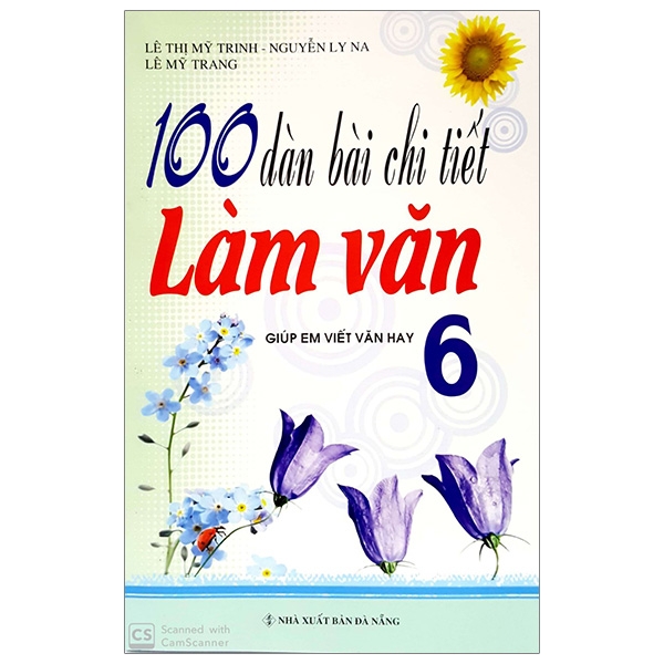 Fahasa - 100 Dàn Bài Chi Tiết Làm Văn Lớp 6