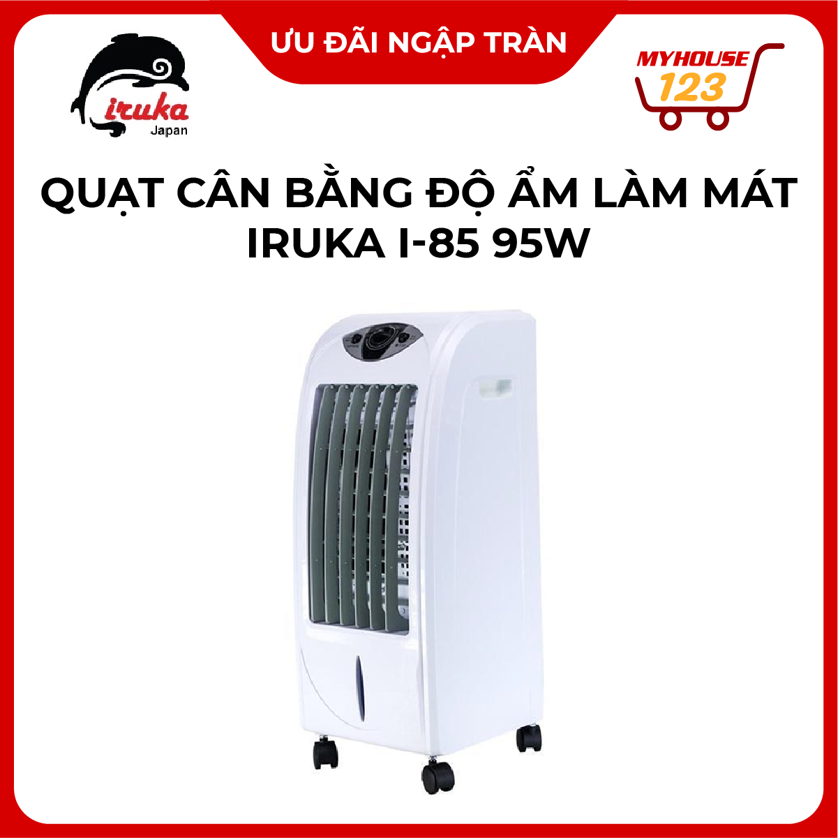 Quạt cân bằng độ ẩm làm mát Iruka I-85 95W HÀNG CHÍNH HÃNG THANH LÝ