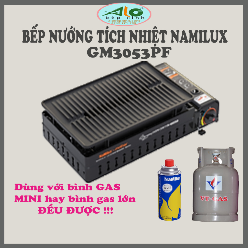 Bếp nướng tích nhiệt Namilux GM3053PF - bếp nướng gas hồng ngoại Namilux - không khói , dùng được cho bình gas lớn và bình gas mini - Alo Bếp Xinh