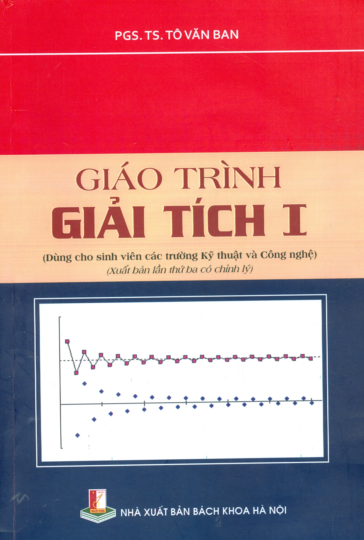 Giáo Trình Giải Tích I (Dùng Cho Sinh Viên Các Trường Kỹ Thuật Và Công Nghệ)