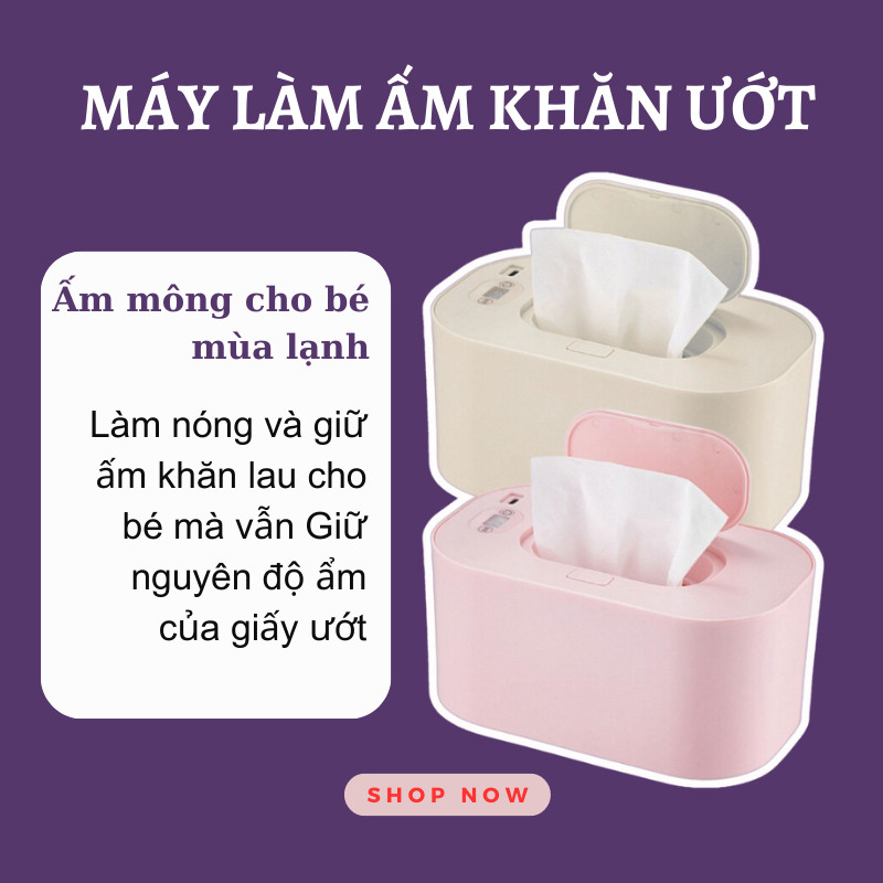Máy ủ ấm khăn giấy ướt, máy làm ấm khăn giấy ướt cho bé