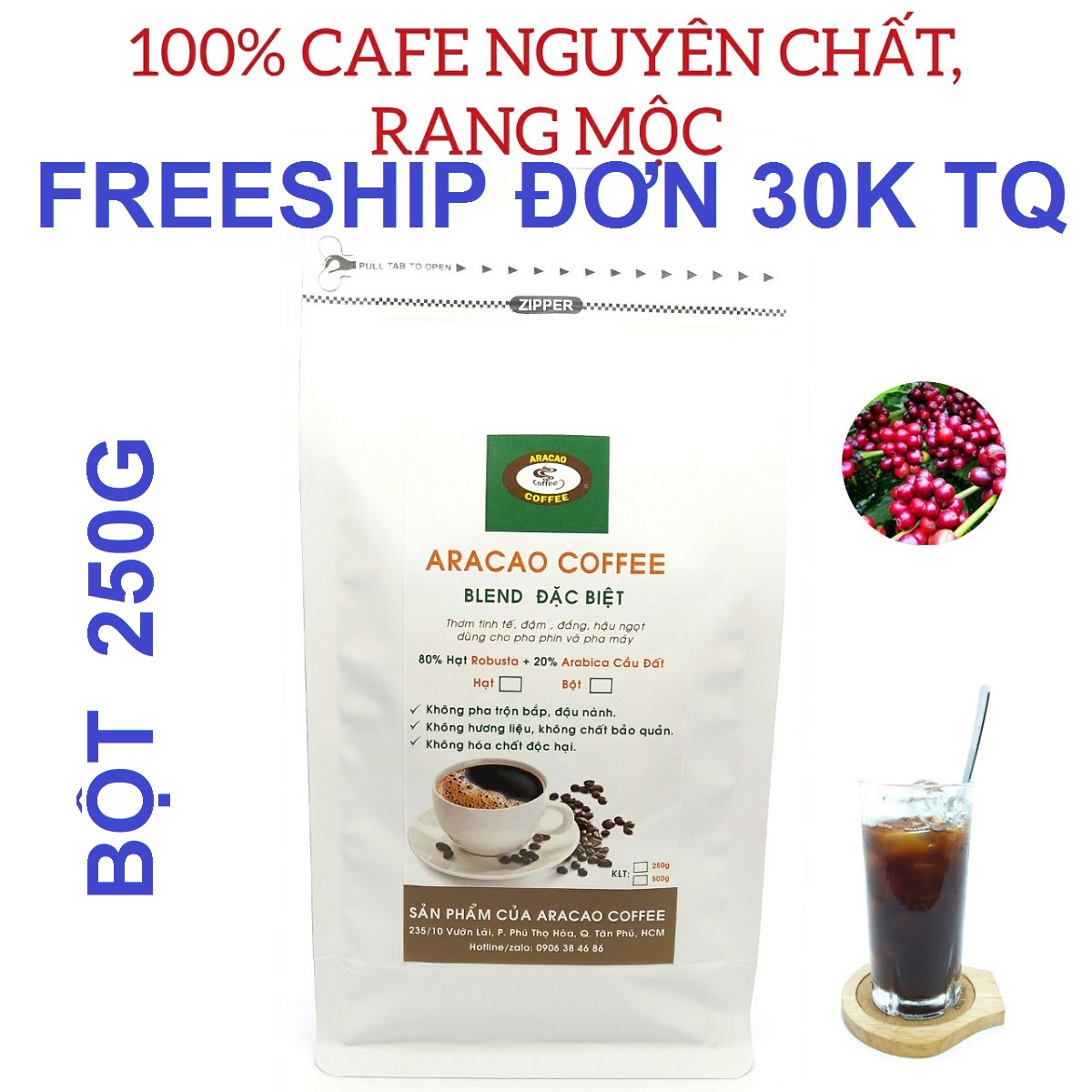 [HCM]Cà phê bột BLEND ĐẶC BIỆT- ARACAO COFFEE- thơm đậm đà hậu ngọt [ Gói BỘT 250g]