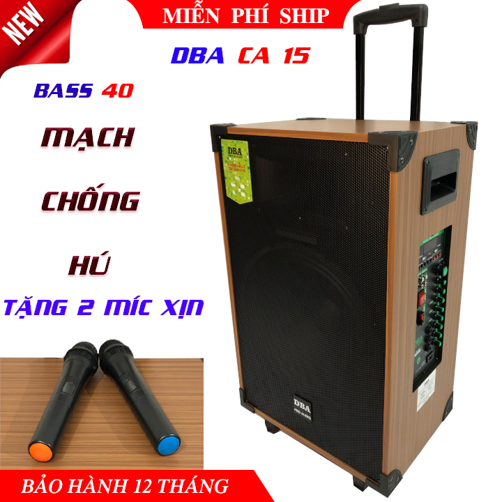 LOA KÉO DI ĐỘNG DBA CA15 BASS 40 HAI ĐƯỜNG TIẾNG, ÂM THANH PRO, BO MẠCH CHỐNG HÚ, KÈM 2 MÍC XỊN