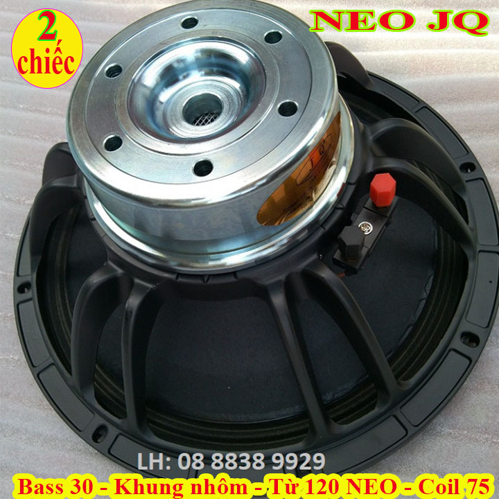 Loa bass 30 jq từ neo coil 75 - tiếng cực sáng nhập khẩu - giá 1 cặp