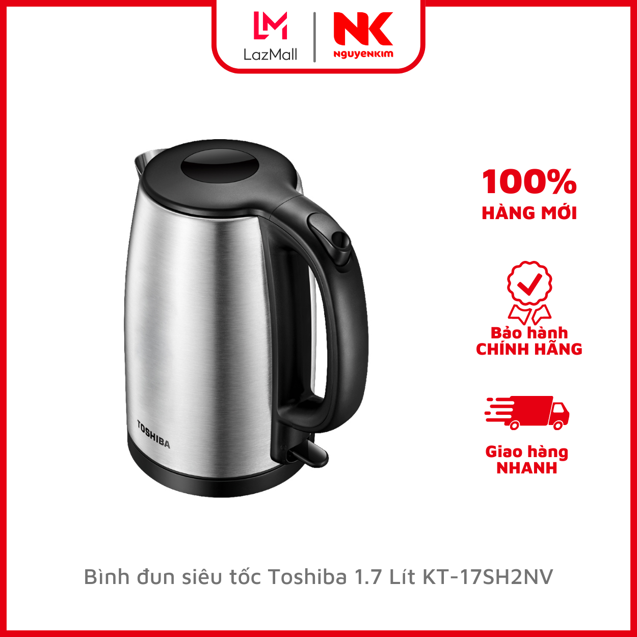 Bình đun siêu tốc toshiba 1.7 lít kt-17sh2nv