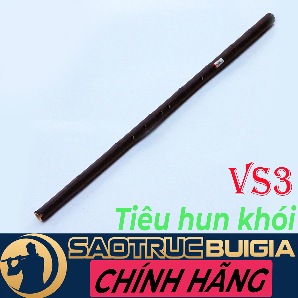 TIÊU TRÚC BÙI GIA - HUN KHÓI - CHỐNG NỨT - VS3 - DÒNG TIÊU CHƠI LÂU DÀI TIÊU CHUẨN CAO