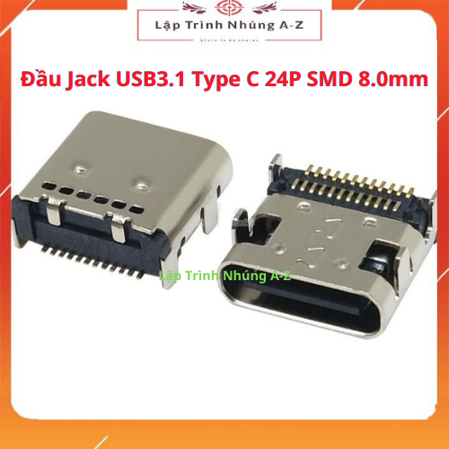Đầu jack usb3.1 type c 24p smd 8.0mm