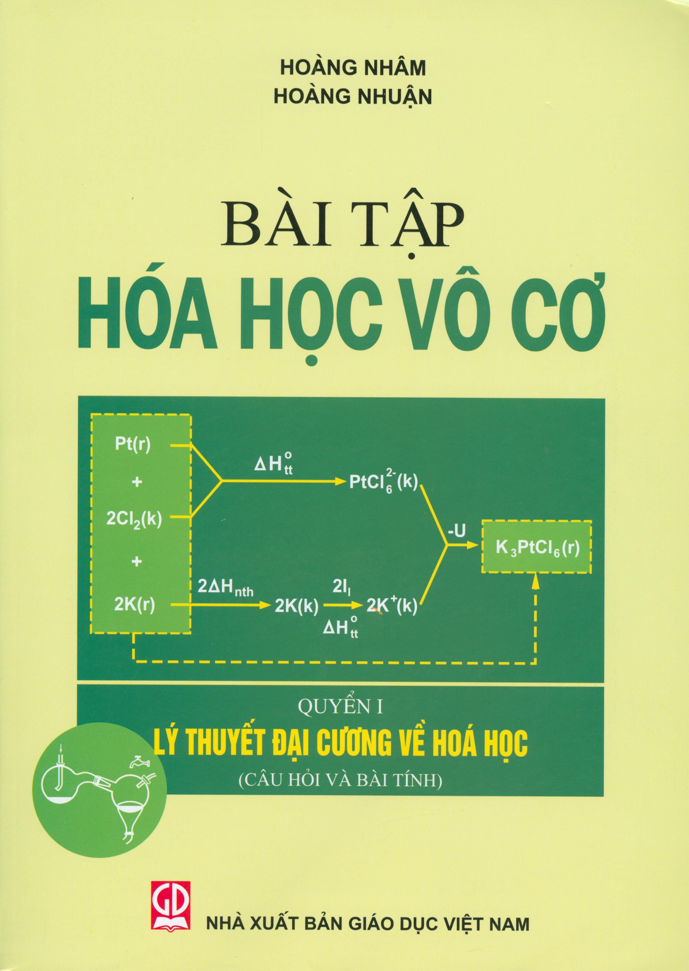 Bài tập hóa học vô cơ, quyển 1: lý thuyết đại cương về hóa học