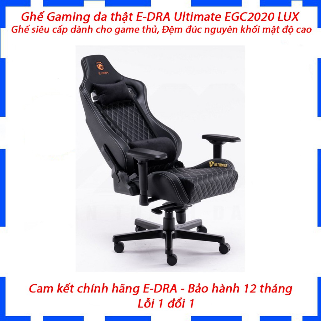 Ghế Gaming da thật E-Dra Ultimate EGC2020 LUX - Hàng siêu cấp cho game thủ - Da thật - đệm đục nguyên khối mật độ cao 1