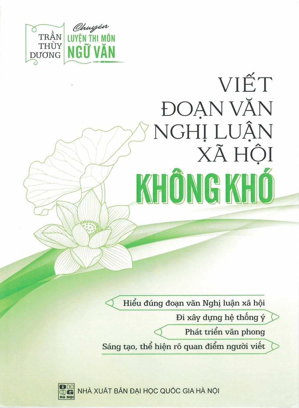 Chuyên luyện thi môn Ngữ Văn - Viết đoạn văn nghị luận xã hội không khó