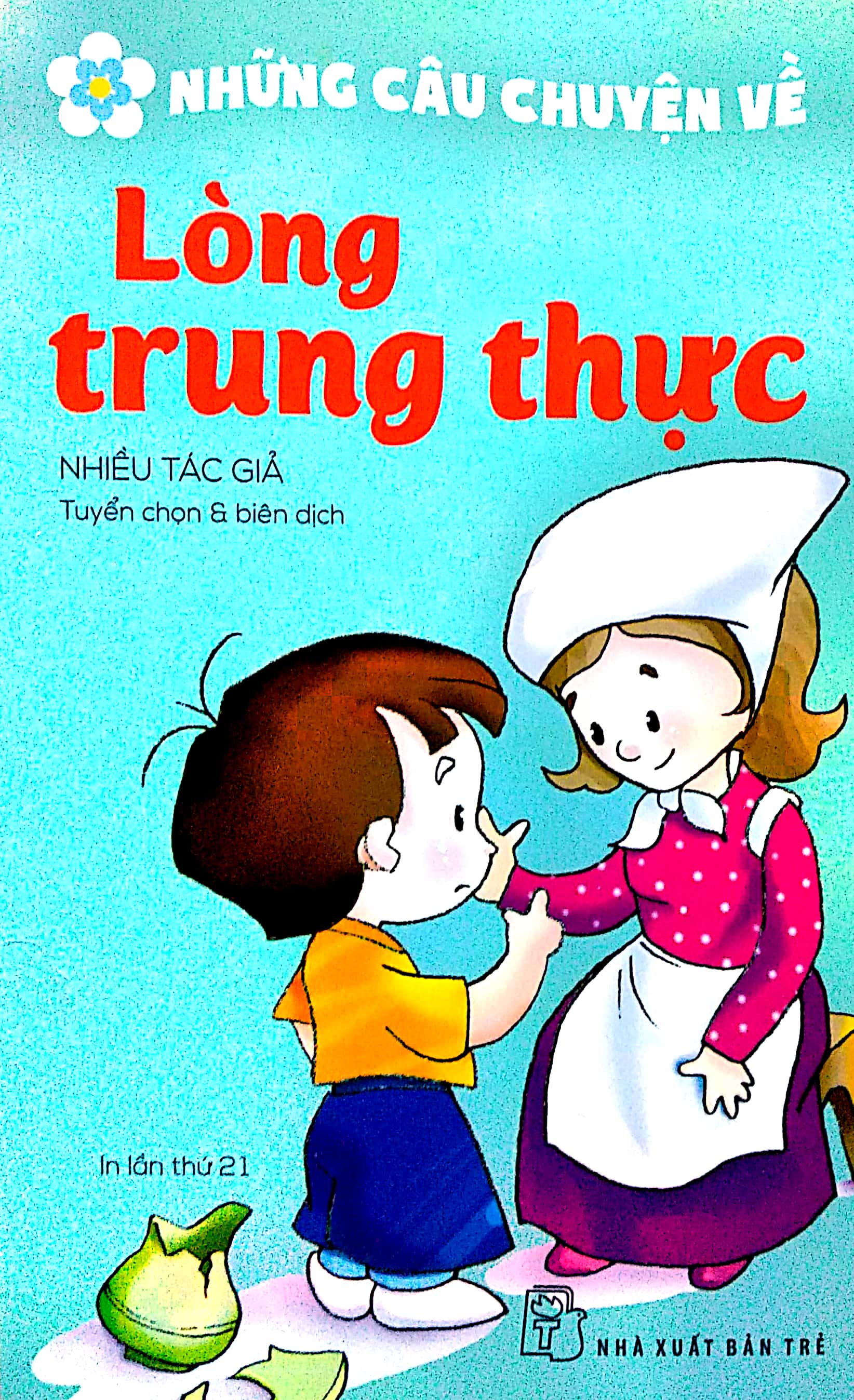 Fahasa - Những Câu Chuyện Về Lòng Trung Thực