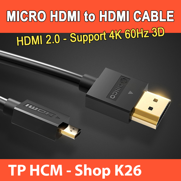 Cáp chuyển đổi micro hdmi sang hdmi - orico dài 2.0m - hỗ trợ 4k 3d