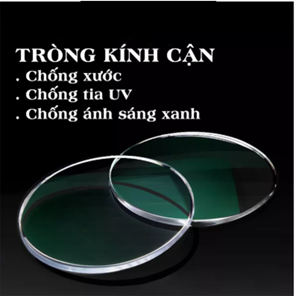 Tròng kính cận có độ 7KCK tròng tròn, chữ nhật chống xước, chống loá, tia UV và ánh sáng xanh, khoảng độ cận 0.00 - 6.00 độ