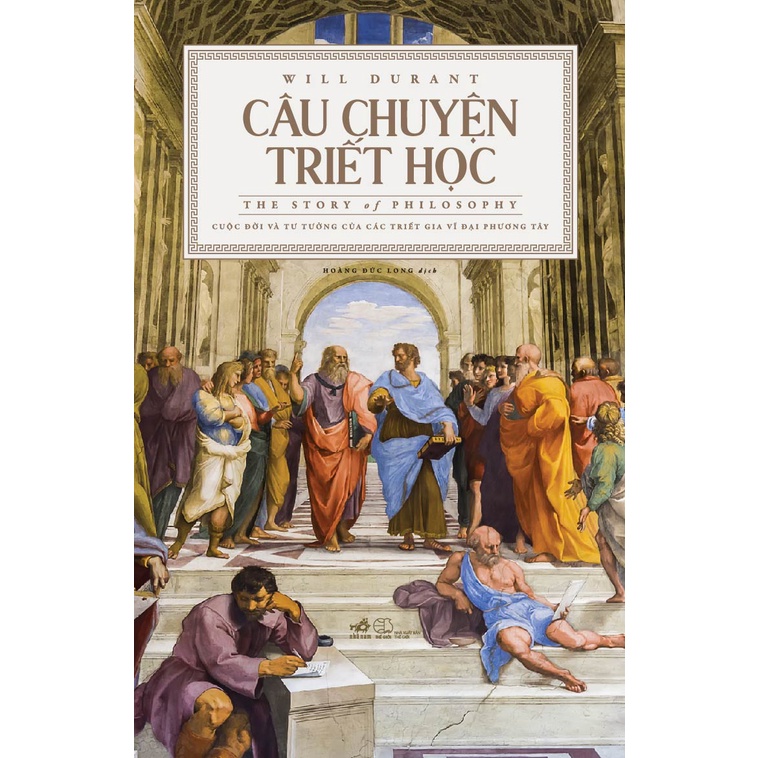 Sách - Câu chuyện triết học (The story of philosophy) (Bìa cứng)