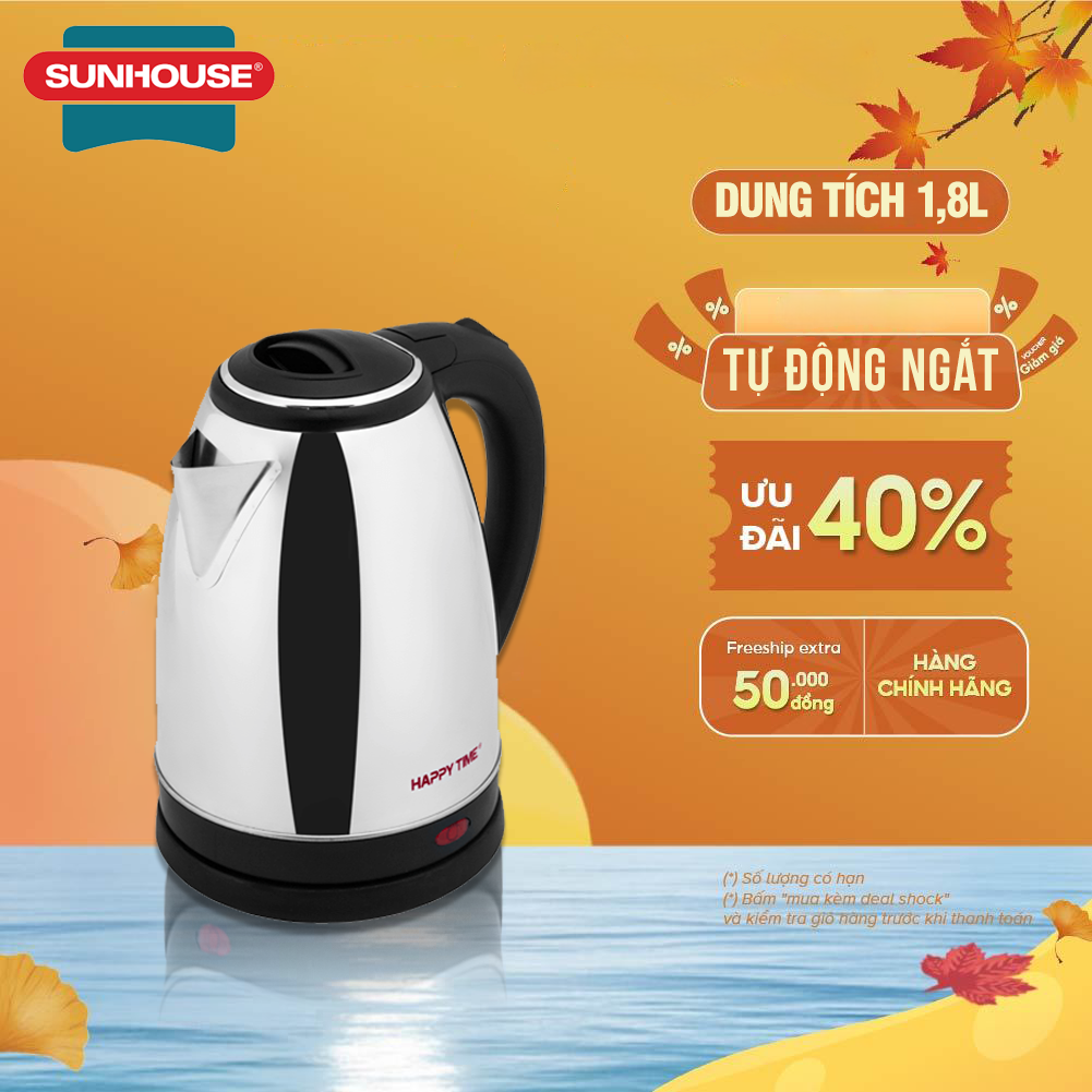 Ấm siêu tốc SUNHOUSE HTD1088 Ấm siêu tốc Inox Happy Time Dung tích 1.8L - Công suất 1500W Đun sôi nhanh chóng Gia công chắc chắn