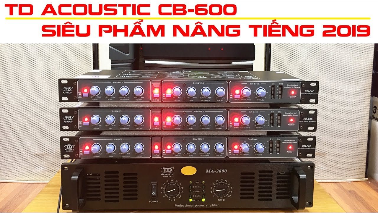 Máy nâng tiếng td acoustic cb 600 pro-model 2019-công nghệ usa