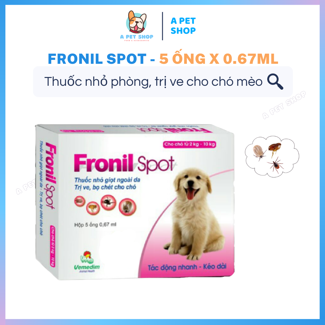 [1 Hộp] Diệt ve, bọ chét FRONIL SPOT cho chó mèo  (nhỏ giọt lên da) - a pet shop