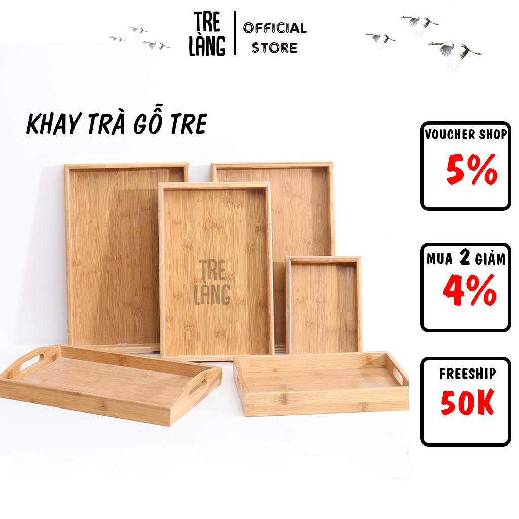 Khay gỗ tre cao cấp đựng ấm trà - Khay trà gỗ tre đa dạng kích thước - Khay đựng đồ ăn bánh trái có tay cầm